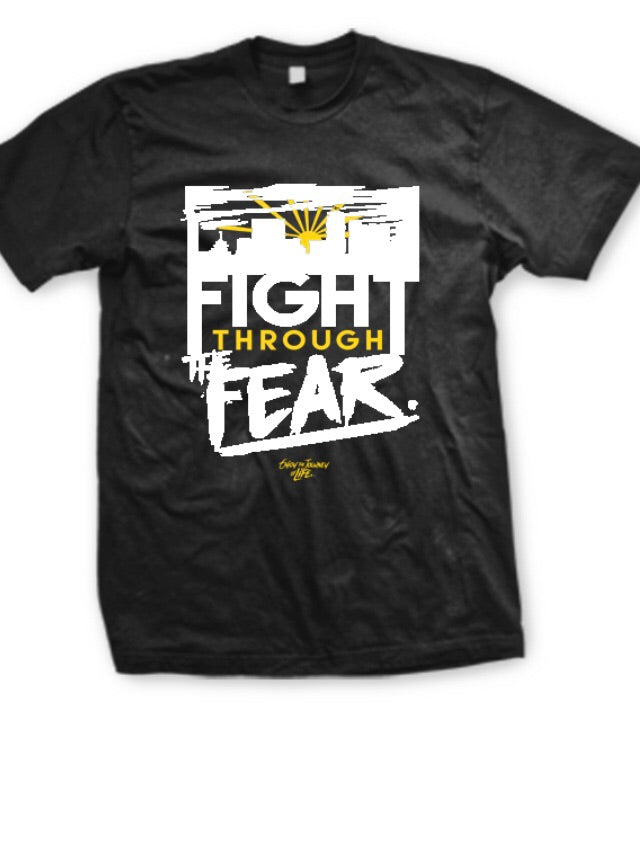Tee Shirt: Fighting Through The Fear